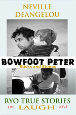 Bowfoot Peter: Sticks And Stones