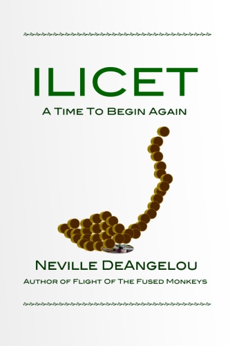 'ILICET - A Time To Begin Again' by Neville DeAngelou