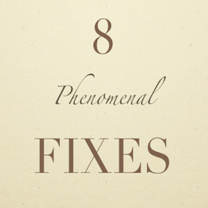 Phenomenal Fixes